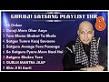 New Guru Ji 1 Hour Satsang Playlist #8 | गुरुजी एक घंटा सत्संग प्लेलिस्ट | Guruji Satsang Blessings