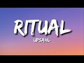 UPSAHL - Ritual (Lyrics) {1 hour}