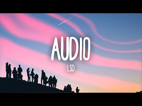 Download LSD - Audio (Lyrics) ft. Sia, Diplo, Labrinth free