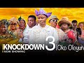 KNOCKDOWN PART 3 (Oko Oloyun) Latest Yoruba Movie 2024 | Segbowe | Apa | Sidi | Doyin Fagbohun