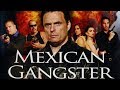 Mexican Gangster | Full Length Action | Free YouTube Movie | English