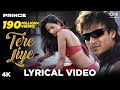 Tere Liye - Lyrical - Prince | Vivek Oberoi | Atif Aslam, Shreya Ghoshal | Hindi Hits| Dance Songs