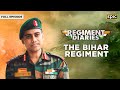 Regiment Diaries | Bihar Regiment -  Guardians of India's Valor | Full Episode | Epic