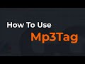 How To Use Mp3Tag Tutorial