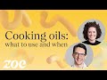 Cooking Oils: what to use and when | Dr Sarah Berry