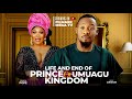 LIFE & END OF PRINCE OF UMUAGU KINGDOM | Full Movie| Junior Pope| An Epic and Emotional story