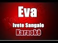 Eva - Ivete Sangalo - Karaoke