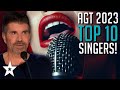 Top Ten BEST SINGERS on America's Got Talent 2023!