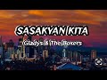 Sasakyan Kita - Gladys& The Boxers (Lyrics)#mixlyrics  #sasakyankita#gladys #theboxers #sasakyansong