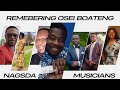 Remembering Osei Boateng - NAGSDA MUSICIANS IN TRIBUTE