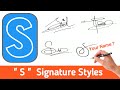 ✔️  Signature Tutorial : S Signature in Different Styles | S Signature Style
