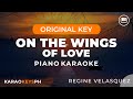 On The Wings Of Love - Regine Velasquez (Piano Karaoke)