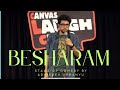 Besharam | Stand-Up Comedy by Abhishek Upmanyu