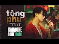 [KARAOKE] TÒNG PHU - KEYO - Beat Chuẩn Tone Nam