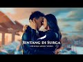 NOAH - Bintang di Surga (Official Music Video)