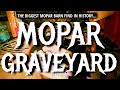 Mopar Graveyard - Biggest Muscle Car Barn Find in History