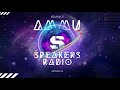 SPEAKERS RADIO  Episode 26 ft. AMMU