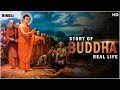 क्यूँ छोड दिया बुद्ध ने अपनी सारी धन दौलत , यह है सच कहाणी | Real Story Of Buddha