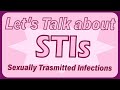 STDs and STIs || What is an STD/STI? Know the Symptoms of Common STIs || MHC