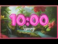 10 Minute Timer With Music SPRING  | FLOWERS - CLASSROOM - RELAXING |