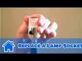 Home Help  : How to Replace a Lamp Socket