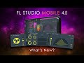 FL STUDIO MOBILE 4.5 | What's New?