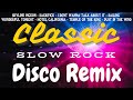 Classic Slow Rock Nonstop Disco Remix