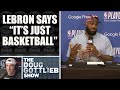 Marc Stein Explains to Doug Gottlieb What's Really Behind LeBron Saying "It's Just Basketball"