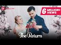 I Was Rejected On My Wedding Night | The Return pilot episode