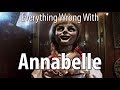 Everything Wrong With Annabelle In 17 Minutes Or Less