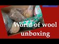 Fibre unboxing from world of wool #unboxingvideo #fibreart #fiber