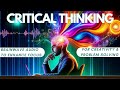 Critical Thinking – Brainwaves for Enhancing Focus, Creativity, and Problem Solving.