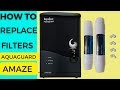 How to Service Aquasure Amaze RO+UV Filter