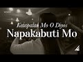 KATAPATAN MO O DIYOS - NAPAKABUTI MO | LIVE | HILLS WORSHIP