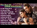 jubin Nautiyal  best songs collection ❣️ l Bollywood  songs