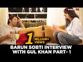 Barun Sobti Interview with Gul Khan Part 1 | Iss Pyaar Ko Kya Naam Doon  bir garip aşk