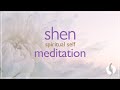 SHEN (Spiritual Self) GUIDED MEDITATION | Wu Wei Wisdom