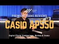 🎹﻿ Casio Celviano AP550 Digital Piano - Enhancing Your Musical Journey! ﻿🎹