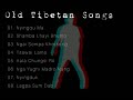 Old Tibetan Songs - བོད་གཞས་རྙིང་པ། Coll. I