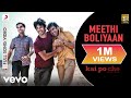 Meethi Boliyaan Full Video - Kai Po Che|Sushant Singh Rajput, Rajkummar Rao, Amit Sadh