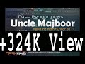 Uncle Majboor Rabia Chor do Mujhy Remix | Dash Productions