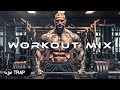 Workout Music Mix 2023 🏆 Trap Workout Motivation 🏆 Music Mix 2023 Workout Motivation