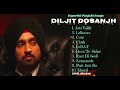 Diljit Dosanjh - ( Top 10 Audio Songs )