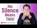 His Silence Means THIS! The Sneaky Way Men Test You And How To Respond When They're Being Distant