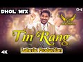 Tin Rang Dhol Mix Harbhajan Maan Ft Lahoria Production Original New Beat Remix Punjabi Song 2023 Rem