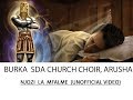 NJOZI YA MFALME - BURKA SDA CHURCH CHOIR (UNOFFICIAL VIDEO)