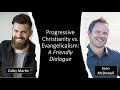 Progressive vs. Evangelical: A Dialogue for Clarity
