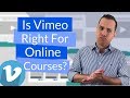 Vimeo For Online Courses Review: Top 3 Reasons To Use Vimeo To Host Your Online Course