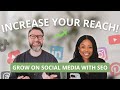 Want to increase your reach on Social Media? Do THIS | Social Search + SEO Optimization Tips
