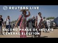 INDIA ELECTION LIVE: Voting in second phase of India's general election underway | REUTERS